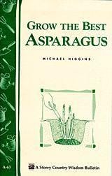  Grow The Best Asparagus
